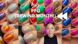 JULY 2023 | Polish Pick Up | Theme: REWIND! |  Live Swatches
