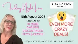 Lisa Horton Crafts - Friday Night Live DEALS!