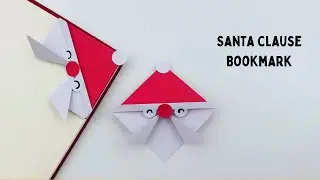 DIY Paper Santa Claus Corner Bookmark / Bookmark Making / Origami Bookmark / Paper craft / Christmas