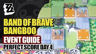 Band Of Brave Bangboo Event Guide Day 4 | Part 4 Perfect Score Formations | Zenless Zone Zero 2.2