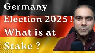 German Election 2025 ! Factors at Stake