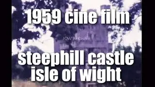 📽 steephill castle  - ventnor - isle of wight - 1959 cine film