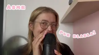 ASMR | Un bon vieux blabla!! ☀️ Ultra tingly 💕 #blabla 