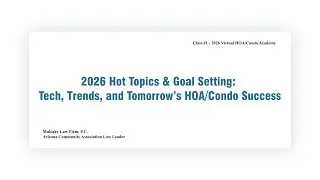 Class #1: 2026 Hot Topics & Goal Setting: Tech, Trends, and Tomorrow&rsquo;s HOA/Condo Success
