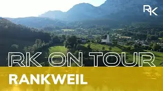RK on Tour |  Rankweil, Austria