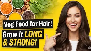 Grow AMAZING Hair Naturally: The Veg Food Secret Doctors Recommend!