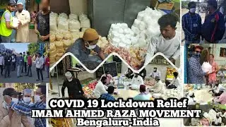COVID 19 Lockdown Relief  Imam Ahmed Raza Movement, Bengaluru-India