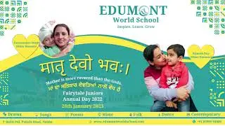 Edumont World School, Nabha - Annual Day 2022