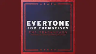 Everyone for Themselves (feat. Phillipe Bianco, Mika Lett & Deep Watters)