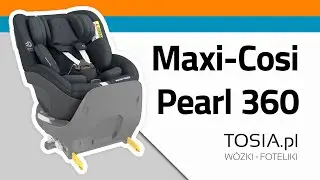 Maxi Cosi Pearl 360 - fotelik samochodowy 9-18kg | Sklep TOSIA.pl
