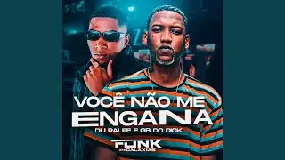 Voc&ecirc; N&atilde;o Me Engana
