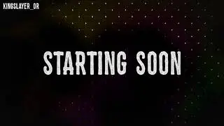 Kingslayer_OR Twitch Starting Soon LOOP (No Sound)