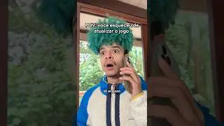 QUANDO VOC&Ecirc; ESQUECE DE ATUALIZAR O JOGO