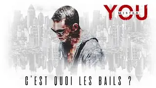 Mister You - C'est Quoi Les Bails (Audio)