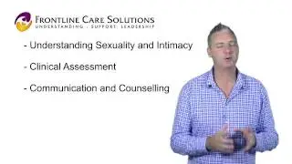 Sexuality in the Elderly - Assessment, Care Planning & Management