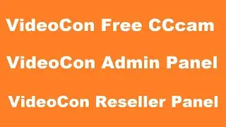 Free Videocon Admin Panel, Free Videocon CCcam Cline Panel - Videocon Hd Free CCcam