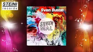 Sven Busse - Sieben mal (Single H&ouml;rprobe)