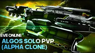 EVE Online | Algos PvP (Alpha Clone) &ndash; Kills & Loss | Chill