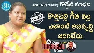 YSRCP MP (Araku) Goddeti Madhavi Exclusive Interview || మీ iDream Nagaraju B.Com #344