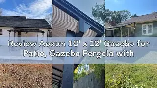 Review Aoxun 10' x 12' Gazebo for Patio, Gazebo Pergola with Sloped Roof, Large Wall-Mounted Heavy D