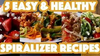 Finally! Healthy & Easy Spiralizer Recipes You Can Make | 5 Healthy Spiralizer Recipes