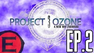 Project Ozone 3 ► Ep.2 ► MobTrapka a dal&scaron;&iacute; Questy! ► 1080p60 ► CZ/SK