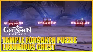 Safhe Shatranj Temple Forsaken Puzzle Luxurious Chest 3.4【Genshin Impact】