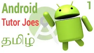 Tamil Android 2019 Tutorial : Download And Install Android Studio  in Tamil