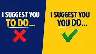 You’re Saying This Wrong: “I Suggest You To do…” (Fix It in 5 Minutes)