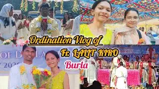 Priestly ordination vlog of Fr. Lalit Kiro in Burla, Sambalpur ✝️✨