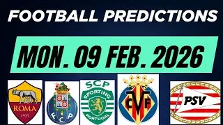 Football Predictions Today 09 February 2026 |Today Soccer Predictions| Football Betting Tips