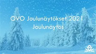 OVO Joulunäytökset 2021, Joulunäytös