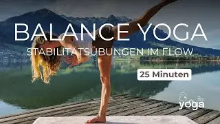 Balance Yoga f&uuml;r mehr Stabilit&auml;t | Sprunggelenk stabilisieren | Gleichgewichts&uuml;bungen