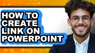 How to Create Link on Powerpoint - Easy Guide