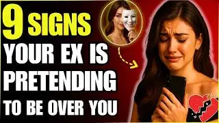 SIGNS Your EX Is PRETENDING TO BE OVER YOU | Stoic Station