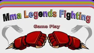 Mma Legends Fighting Game