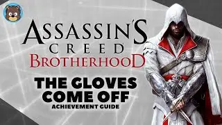 Assassin's Creed Brotherhood Remastered | The Gloves Come Off Achievement Guide | Xbox Series X