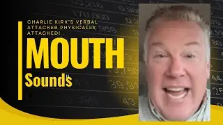 Charlie Kirk Mouth Sounds - How Rational People Think
