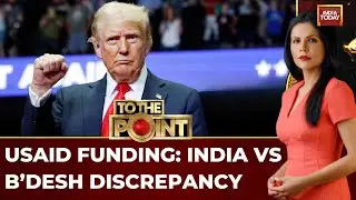 USAID Funding Controversy: Trump's $21 Million Claim Lacks Evidence | India Today