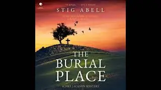 Burial Place: A Novel - Stig Abell