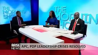 APC, PDP LEADERSHIP CRISES RESOLVED + TODAY'S HEADLINES - THE MORNING SHOW