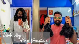 Vlog 3  |   Hair Donation for the third consecutive time
