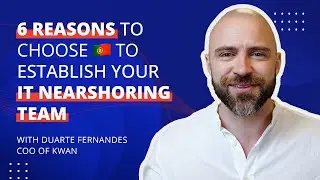 6 Reasons to Choose Portugal 🇵🇹 to Establish your IT Nearshoring Team 👨&zwj;💻