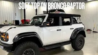 Soft Top on Bronco Raptor!