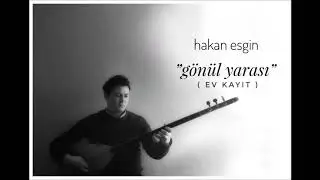 Hakan Esgin - G&ouml;n&uuml;l Yarası