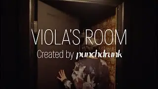 Viola's Room, Created by Punchdrunk | THE SHED
