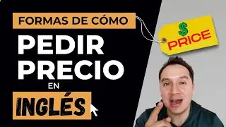 Conoce CÓMO preguntar por el precio de ALGO en INGLÉS