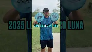 2025 LUNA v. 2020 LUNA! #discgolf #frisbeegolf #luna #discraft #contentcreator #golf