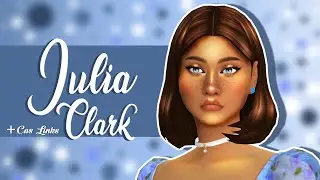 Julia Clark | Create A Sim | + CC LINKS!