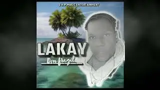 Don Fragile - Lakay (Official Audio)